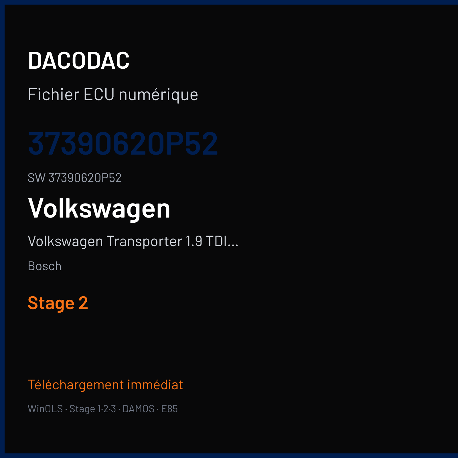 Volkswagen Transporter 1.9 TDI PD 85 ch (2008) — Bosch — 37390620P52 · 37390620P52 · 390620 N-A — Stage 2
