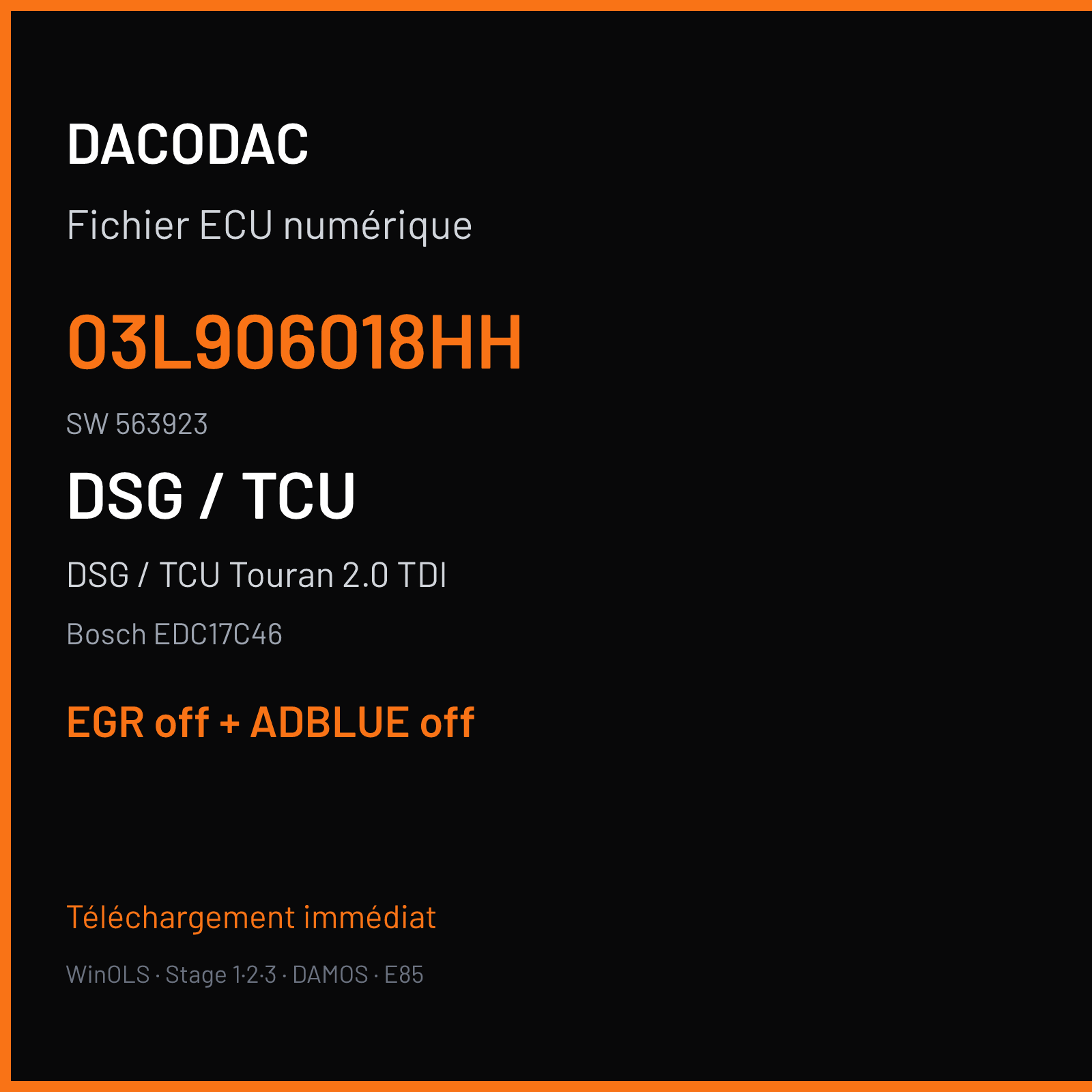 DSG / TCU Touran 2.0 TDI — Bosch EDC17C46 — 03L906018HH · 563923 — EGR off + ADBLUE off