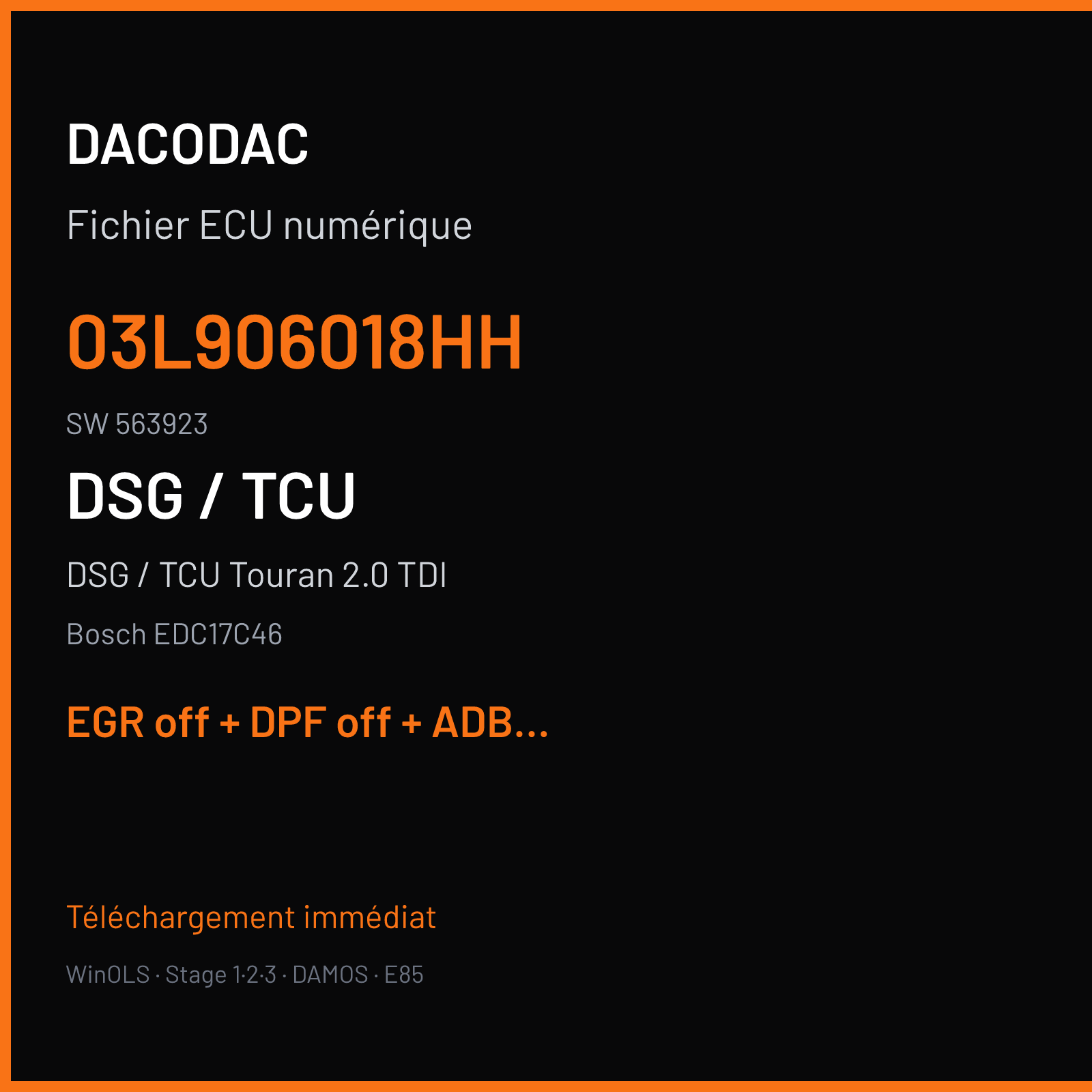 DSG / TCU Touran 2.0 TDI — Bosch EDC17C46 — 03L906018HH · 563923 — EGR off + DPF off + ADBLUE off