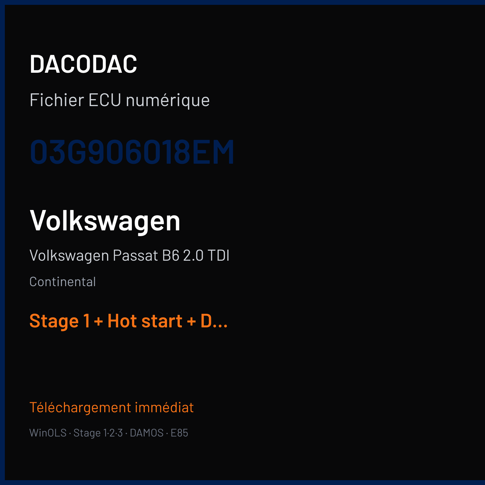 Volkswagen Passat B6 2.0 TDI (2007) — Continental — 03G906018EM — Stage 1 + Hot start + DPF off