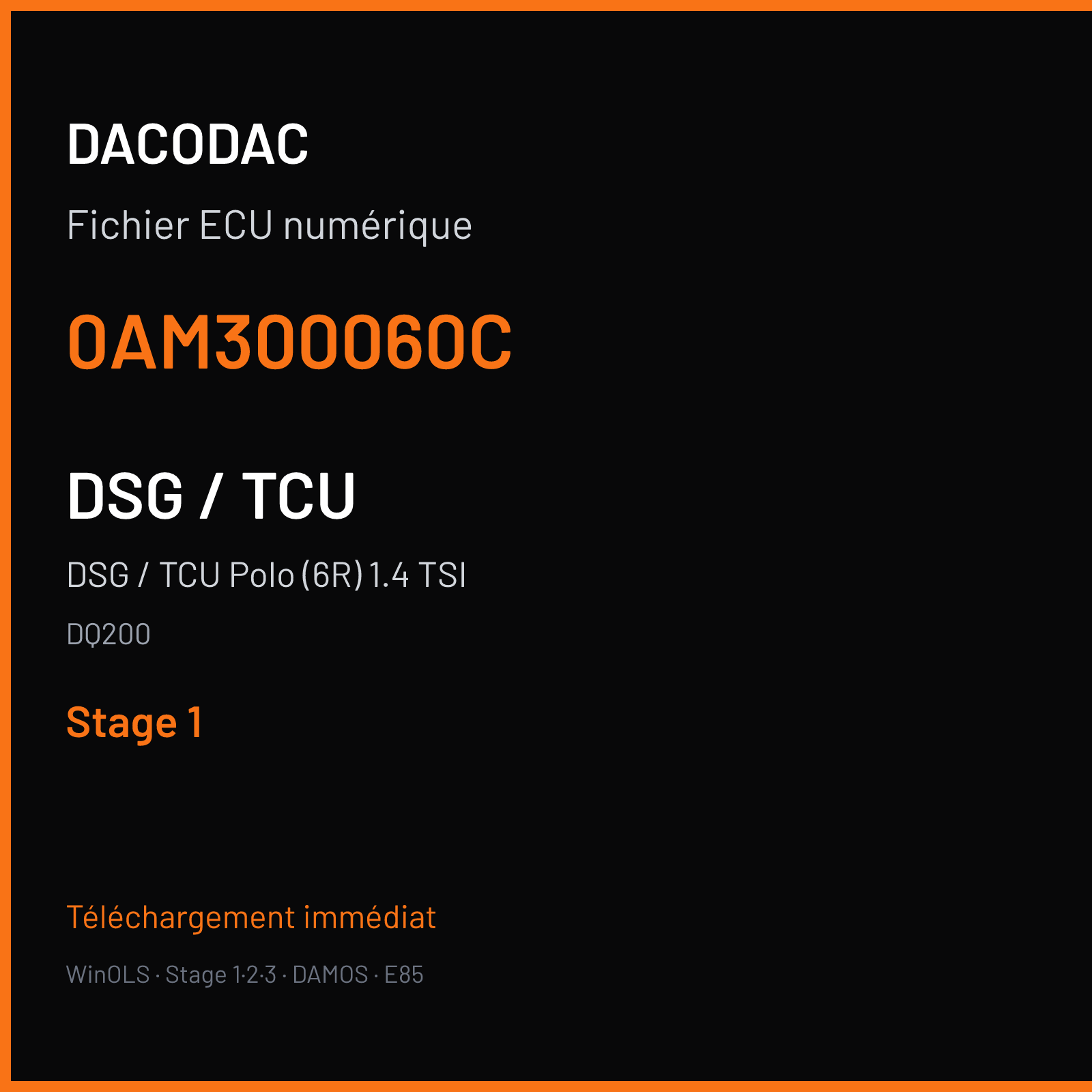 DSG / TCU Polo (6R) 1.4 TSI — DQ200 — 0AM300060C — Stage 1