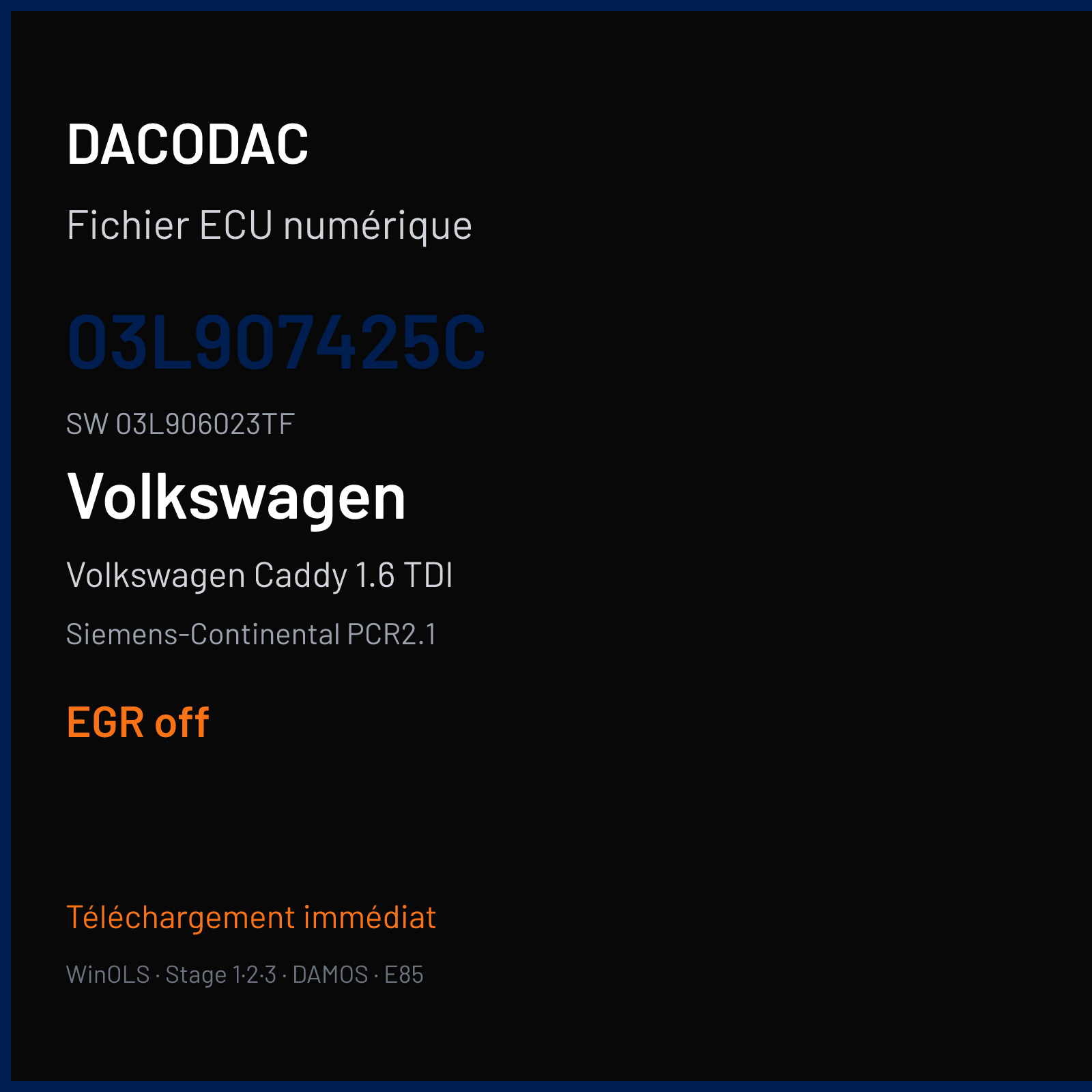 Volkswagen Caddy 1.6 TDI 102 ch — Siemens-Continental PCR2.1 — 03L907425C · 03L906023TF · SM2G0P2000000 — EGR off