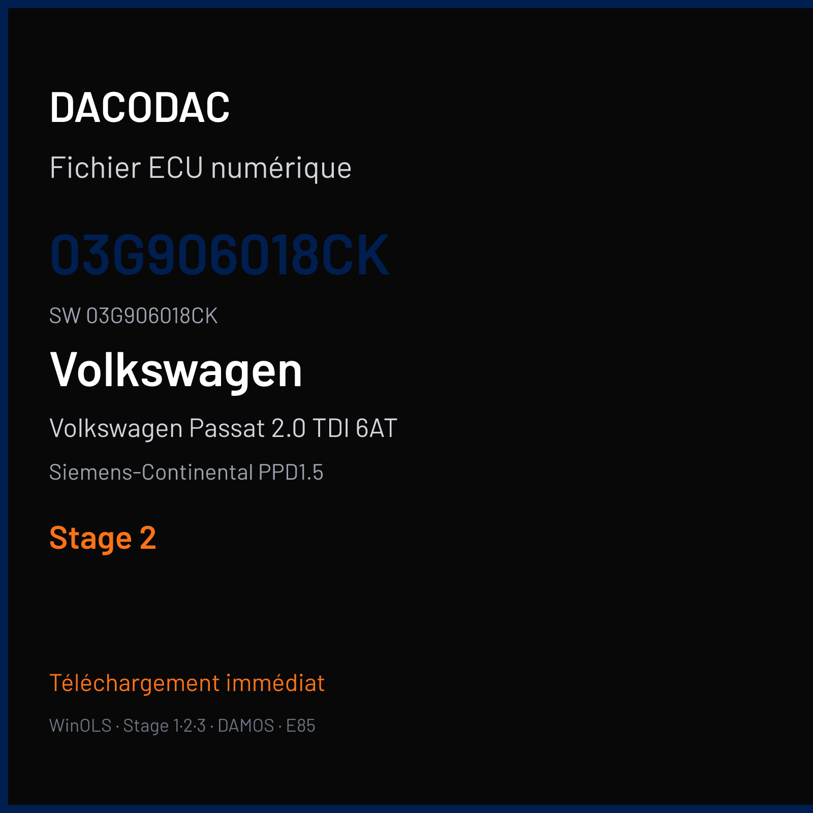 Volkswagen Passat 2.0 TDI 6AT 139 ch (2006) — Siemens-Continental PPD1.5 — 03G906018CK · 03G906018CK · SN000F7500000 — Stage 2