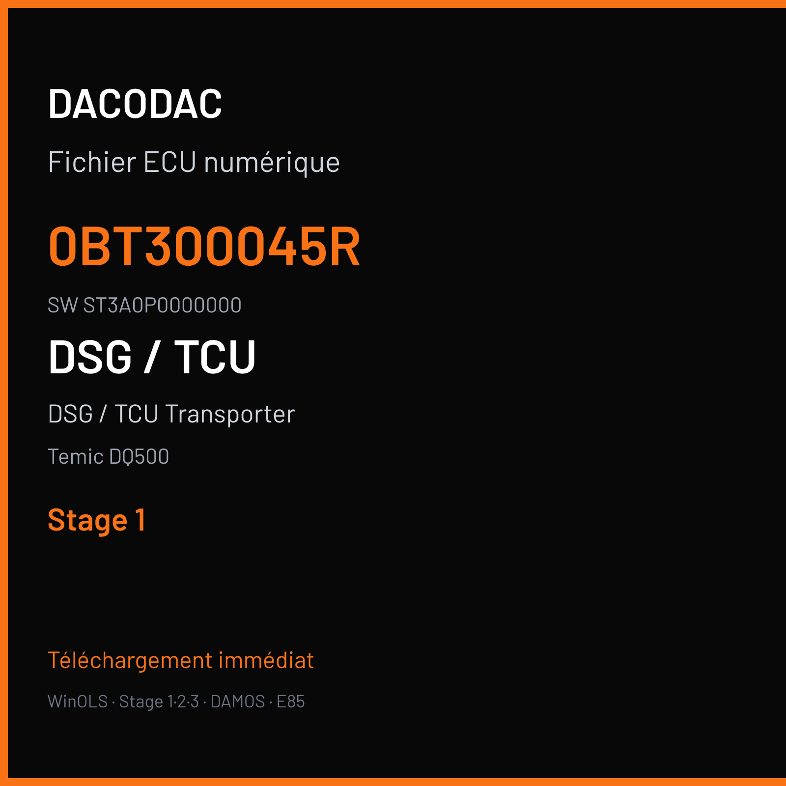 DSG / TCU Transporter (2012) — Temic DQ500 — 0BT300045R · ST3A0P0000000 — Stage 1