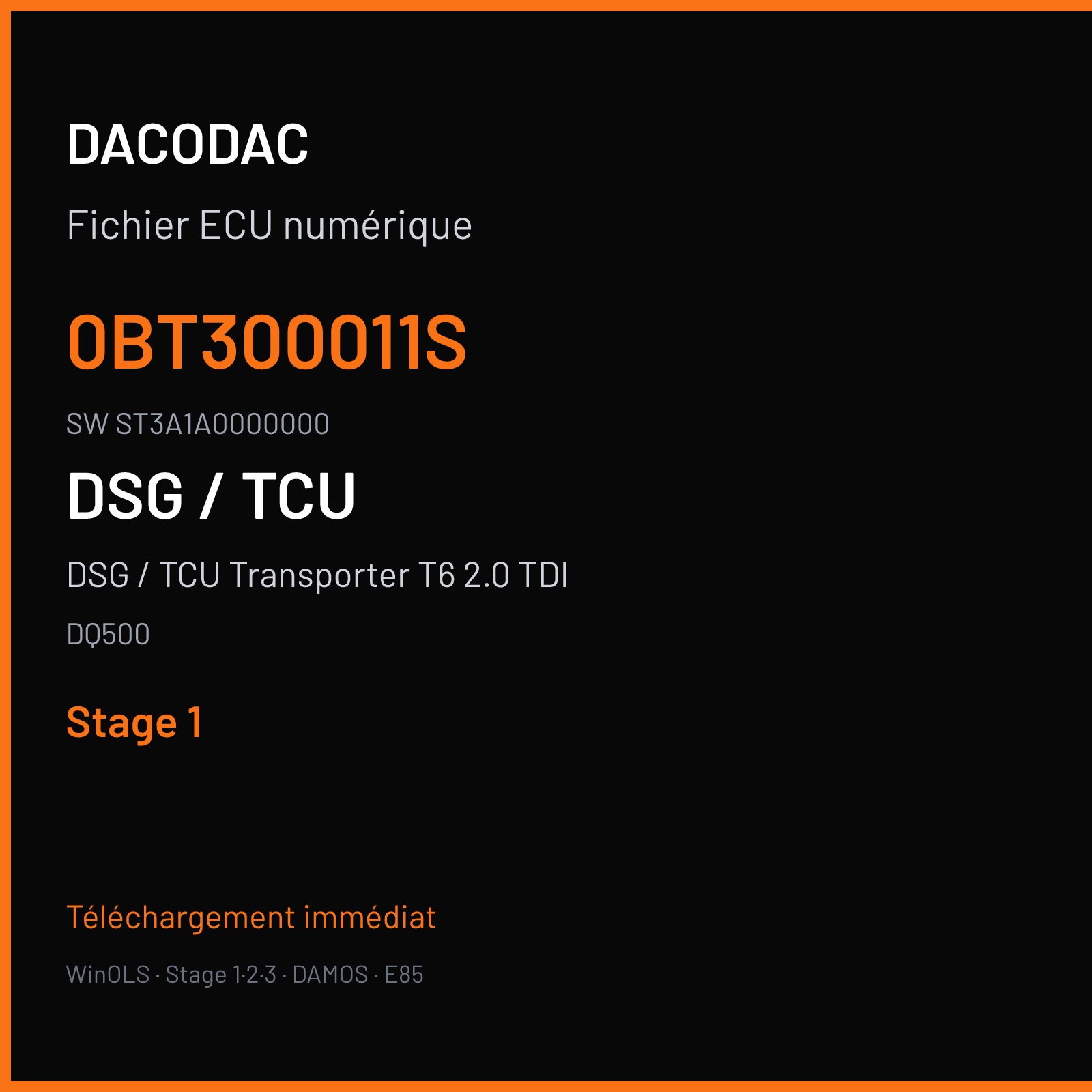 DSG / TCU Transporter T6 2.0 TDI — DQ500 — 0BT300011S · ST3A1A0000000 — Stage 1