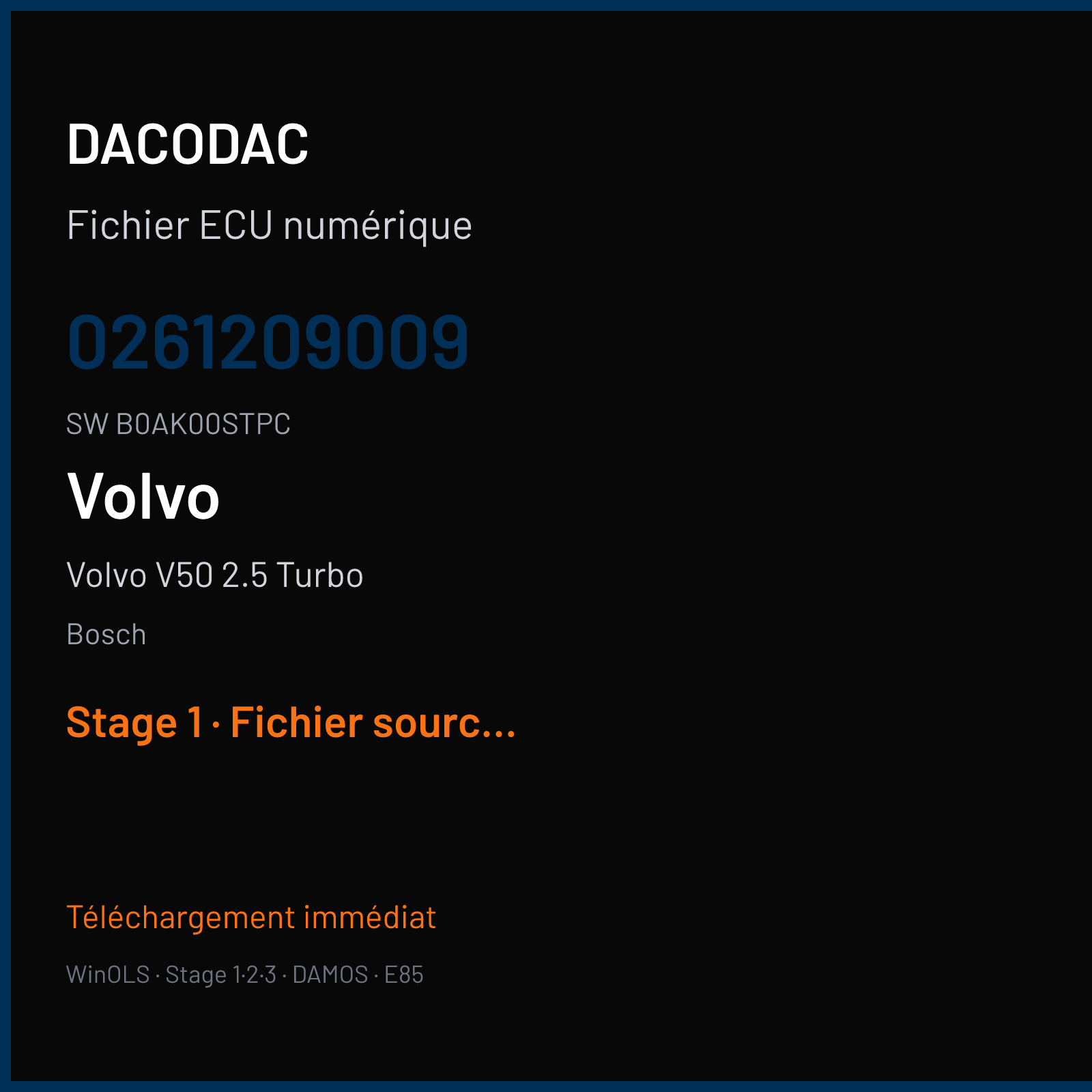 Volvo V50 2.5 Turbo 220 ch — Bosch — 0261209009 · B0AK00STPC · S04316 — Stage 1