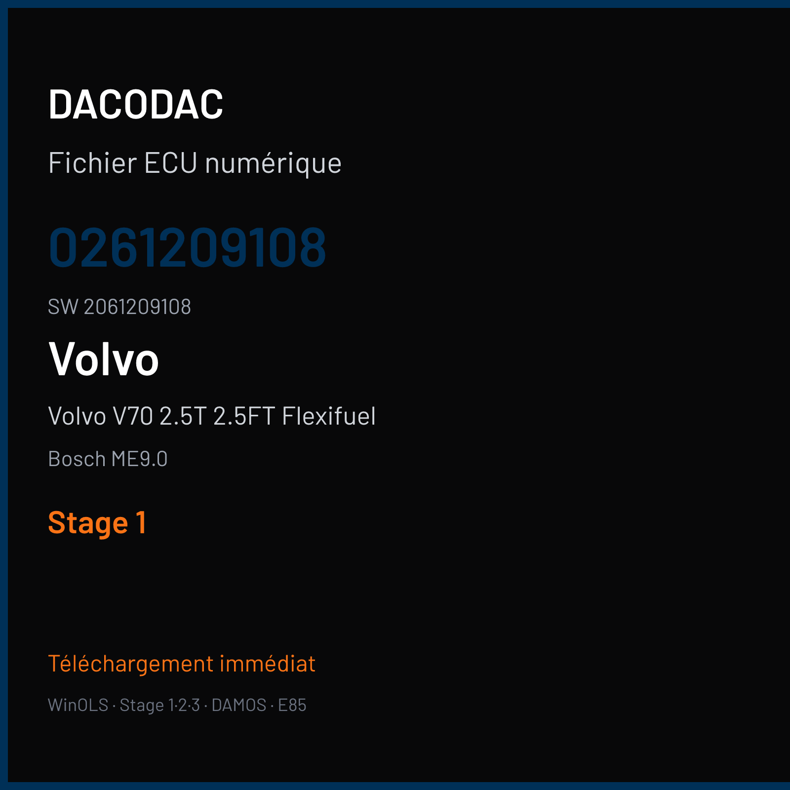 Volvo V70 2.5T 2.5FT Flexifuel 200 ch (2008) — Bosch ME9.0 — 0261209108 · 2061209108 · S27438 — Stage 1
