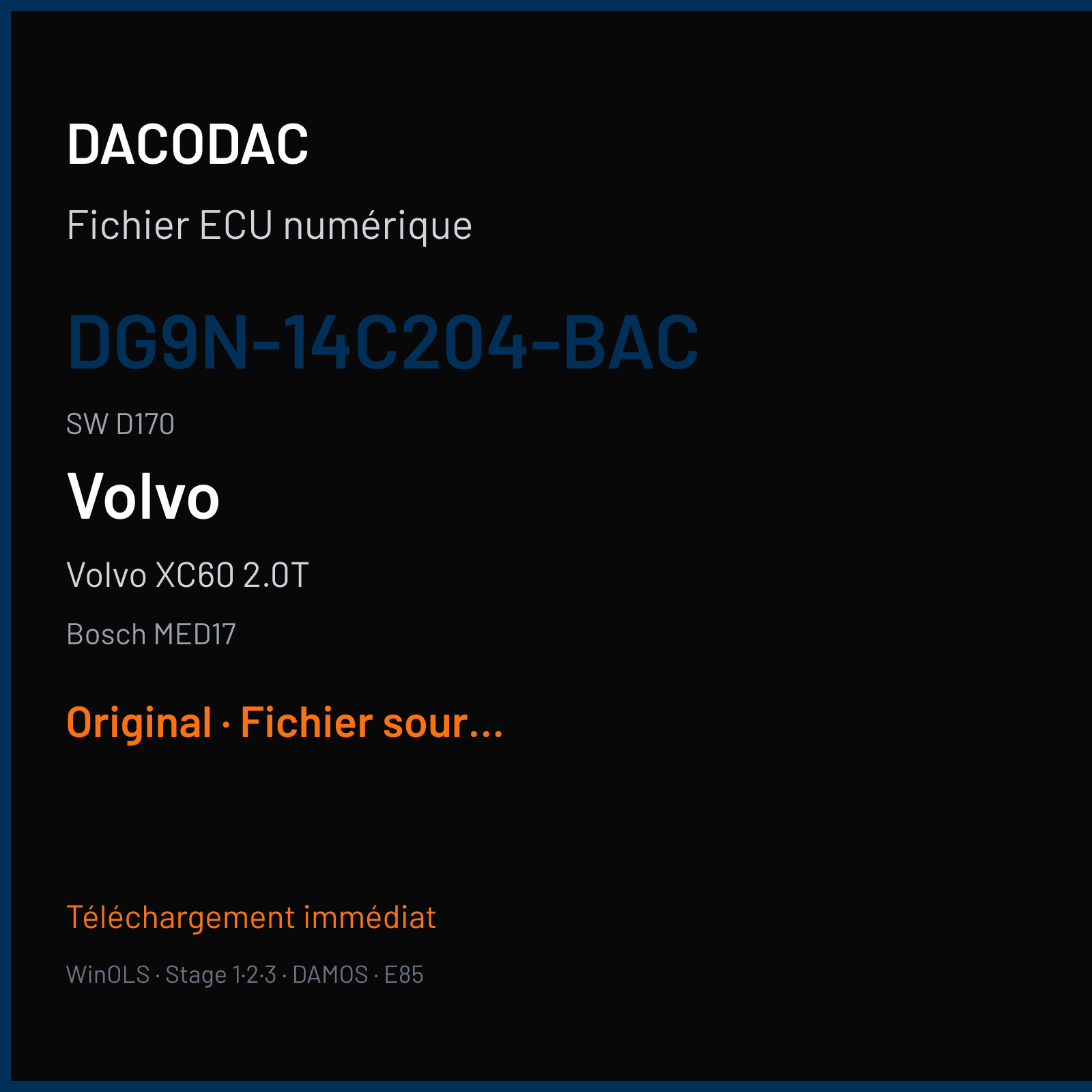 Volvo XC60 2.0T 240 ch (2014) — Bosch MED17 — DG9N-14C204-BAC · D170 · 320 9CU3 0N51 543603 — Original