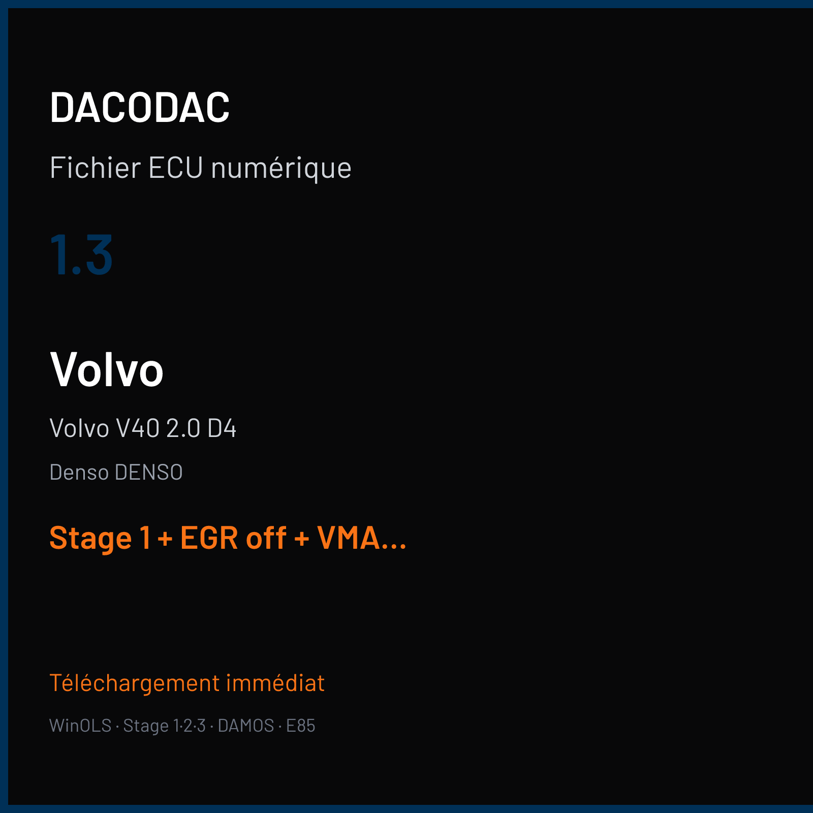 Volvo V40 2.0 D4 (2015) — Denso DENSO — 1.3 — Stage 1 + EGR off + VMAX off