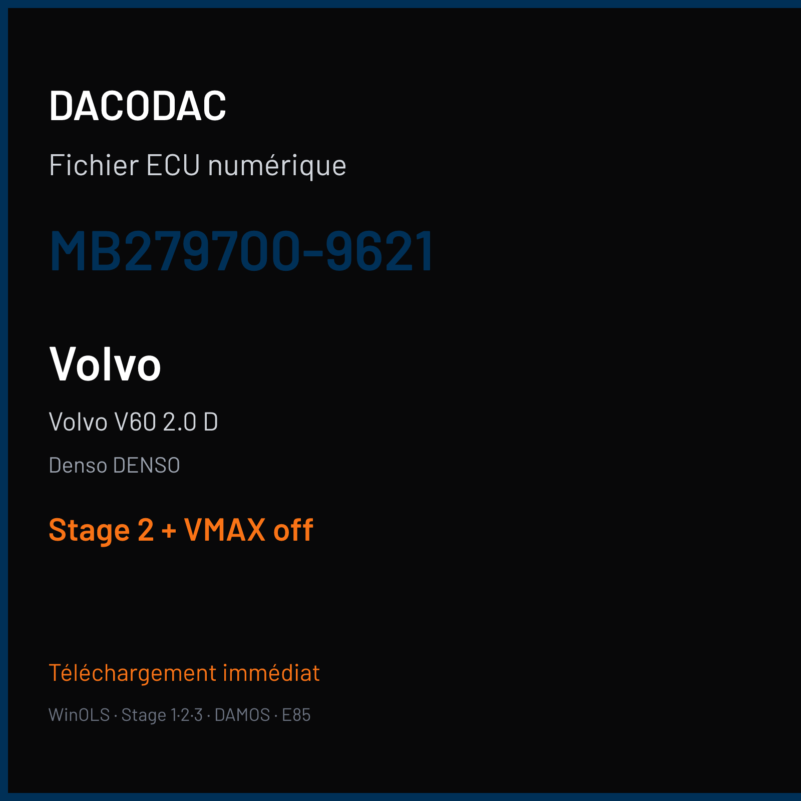 Volvo V60 2.0 D (2016) — Denso DENSO — MB279700-9621 — Stage 2 + VMAX off