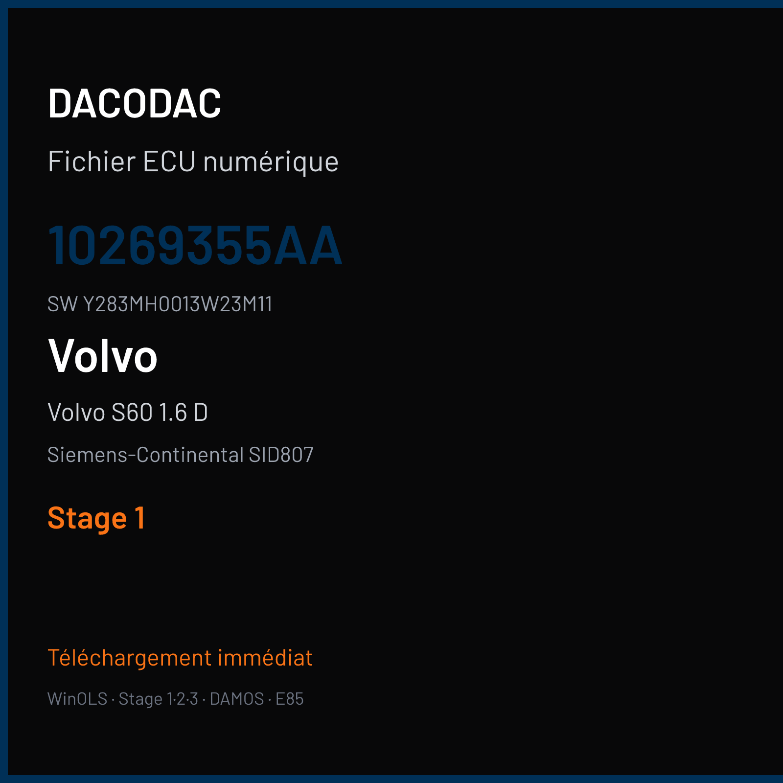 Volvo S60 1.6 D 114 ch (2013) — Siemens-Continental SID807 — 10269355AA · Y283MH0013W23M11 · VRCA1H0000000 — Stage 1