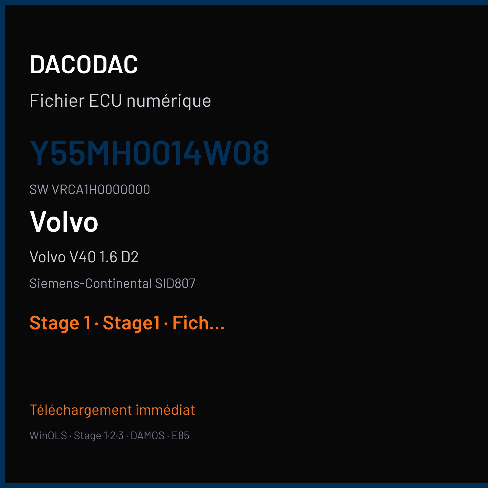 Volvo V40 1.6 D2 (2015) — Siemens-Continental SID807 — Y55MH0014W08 · VRCA1H0000000 — Stage 1
