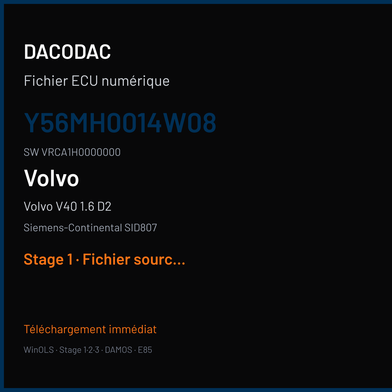 Volvo V40 1.6 D2 (2015) — Siemens-Continental SID807 — Y56MH0014W08 · VRCA1H0000000 — Stage 1