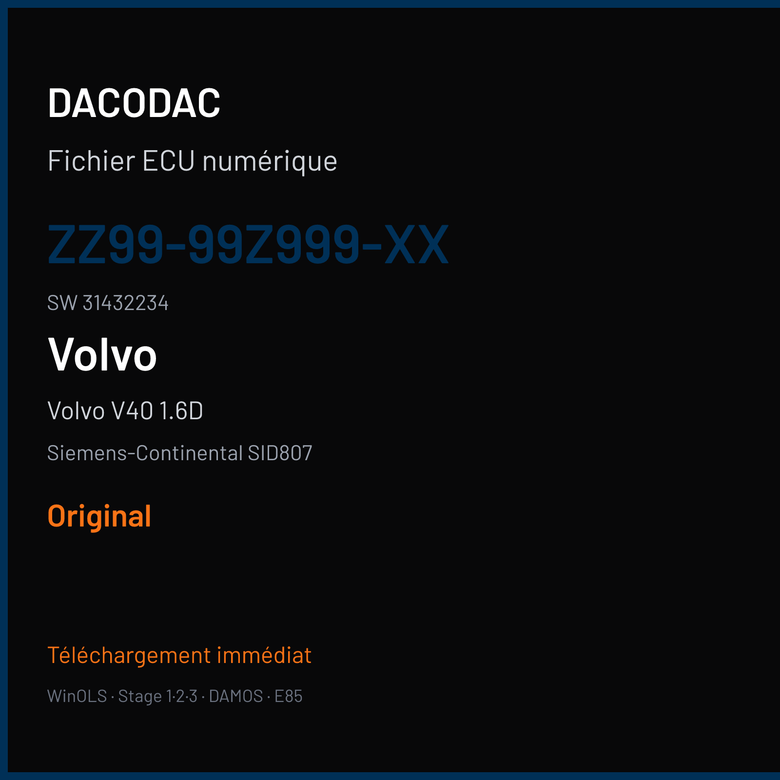 Volvo V40 1.6D 115 ch — Siemens-Continental SID807 — ZZ99-99Z999-XX · 31432234 · AA VRCA1H0000000 — Original