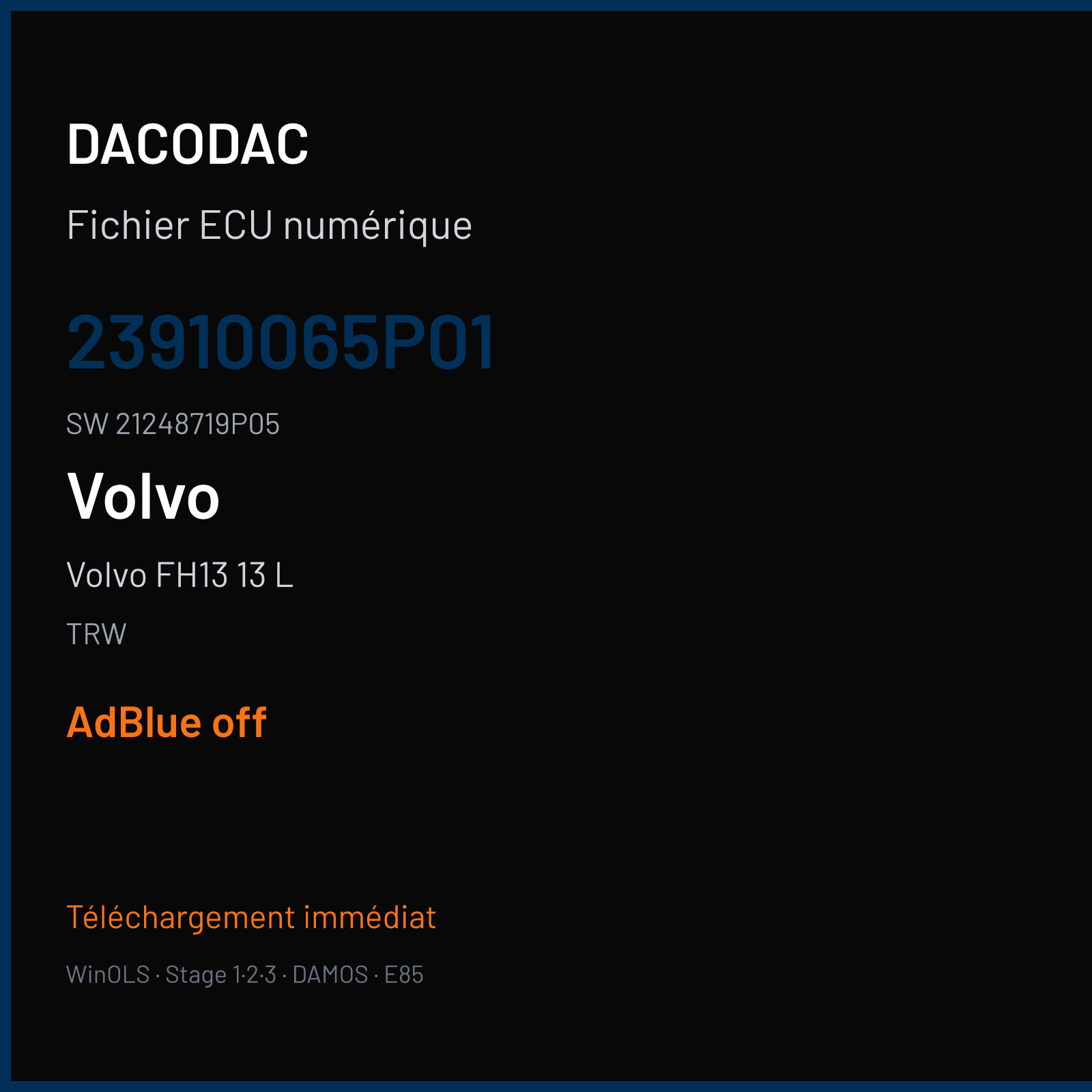 Volvo FH13 13 L 540 ch — TRW — 23910065P01 · 21248719P05 · 23156614P01 23224574P01 EMS2.2 — ADBLUE off